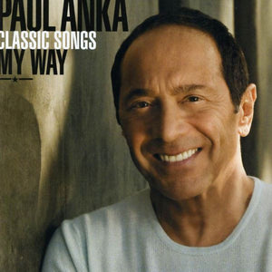 PAUL ANKA | CLASSIC SONGS MY WAY (2CD)