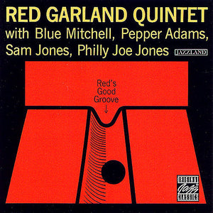 RED QUINTET GARLAND / JOHN COLTRANE | REDS GOOD GROOVE
