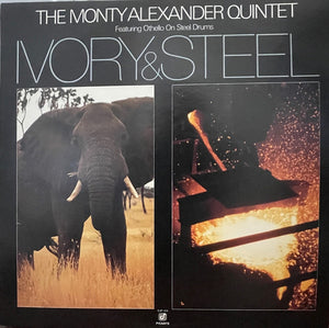 MONTY ALEXANDER / QUINTET | IVORY AND STEEL