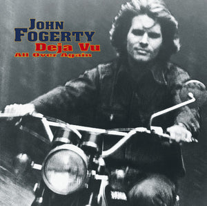 JOHN FOGERTY | DEJA VU ALL OVER AGAIN