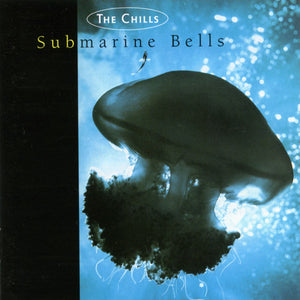 CHILLS | SUBMARINE BELLS