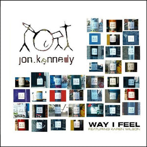 JON KENNEDY | WAY I FEEL - 12