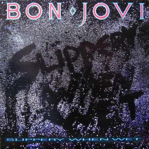 BON JOVI | SLIPPERY WHEN WET - UK