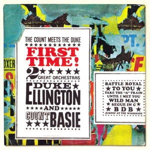 DUKE ELLINGTON / COUNT BASIE | FIRST TIME COUNT MEETS THE DUKE