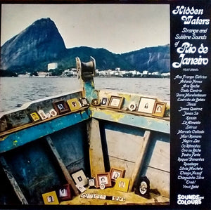 VARIOUS | HIDDEN WATERS -  STRANGE AND SUBLIME SOUNDS OF RIO DE JANEIRO - 2LP