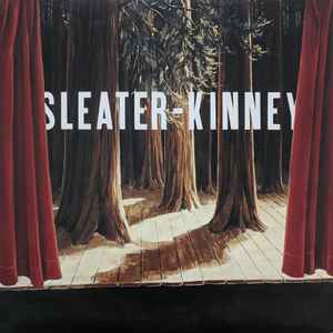 SLEATER KINNEY | WOODS - 2014 ISSUE