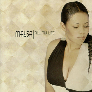 MAYSA | ALL MY LIFE