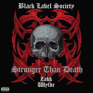 BLACK LABEL SOCIETY | STRONGER THAN DEATH - 2021 CLEAR WAX REISSUE (2LP)