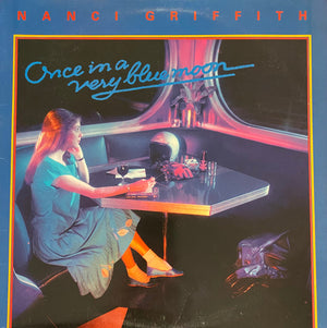 NANCI GRIFFITH | ONCE IN A VERY BLUE MOON