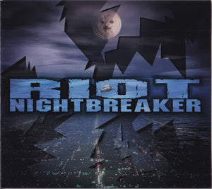 RIOT | NIGHTBREAKER