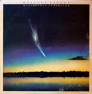 WEATHER REPORT | MYSTERIOUS TRAVELLER - US - ROUGH