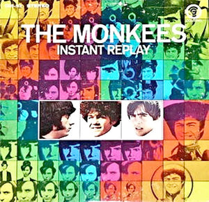 MONKEES | INSTANT REPLAY