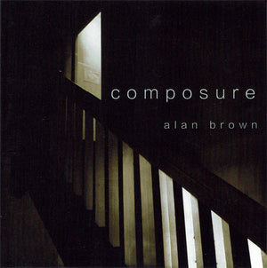 ALAN BROWN | COMPOSURE