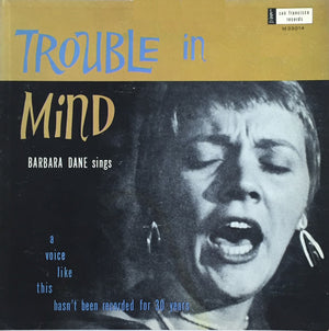 BARBARA DANE | TROUBLE IN MIND - WRITING ON BACK
