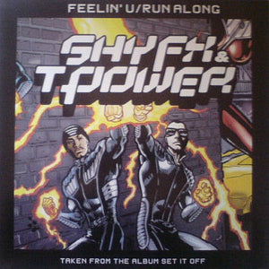SHY FX / T POWER | FEELIN U / RUN ALONG - 12 - PICTURE SLEEVE