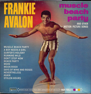 FRANKIE AVALON | MUSCLE BEACH PARTY