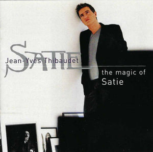 SATIE / THIBAUDET | MAGIC OF SATIE
