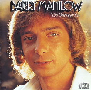 BARRY MANILOW | THIS ONES FOR YOU