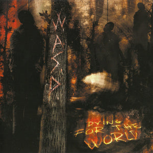 WASP | DYING FOR THE WORLD