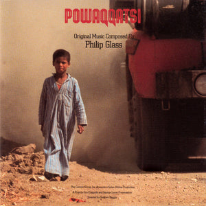 PHILIP GLASS / SOUNDTRACK | POWAQQATSI