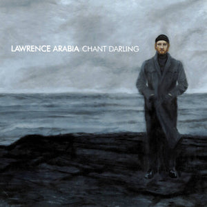 LAWRENCE ARABIA | CHANT DARLING