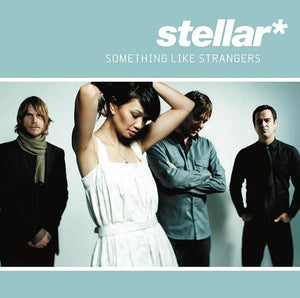 STELLAR | SOMETHING LIKE STRANGERS