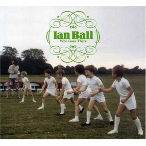 IAN BALL | WHO GOES THERE (DIGI)