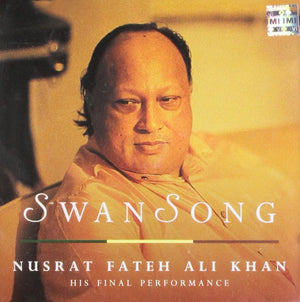 NUSRAT FATEH ALI KHAN | SWANSONG (2CD)