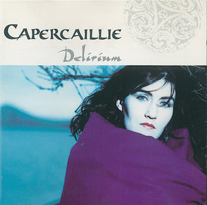 CAPERCAILLE | DELERIUM