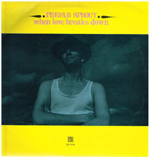 PREFAB SPROUT | WHEN LOVE BREAKS DOWN - 12