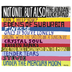 JORDAN BAND LUCK | NOT ONLY BUT ALSO