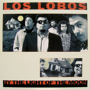 LOS LOBOS | BY THE LIGHT OF THE MOON - US
