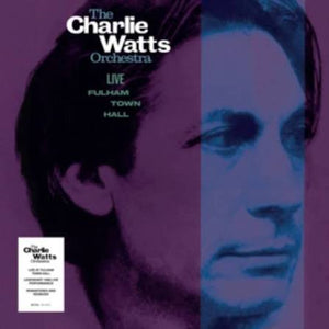 CHARLIE ORCHESTRA WATTS | LIVE FULHAM TOWN HALL (DIGI)