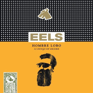 EELS | HOMBRE LOBO - 12 SONGS OF DESIRE
