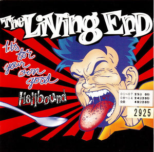 LIVING END | HELLBOUND/ITS FOR YOUR OWN GOOD (JAPANESE)