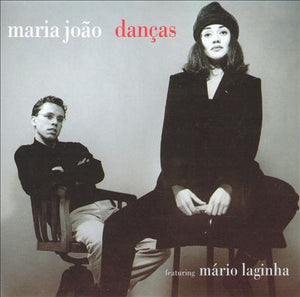 MARIA JOAO / MARIO LAGINHA | DANCAS