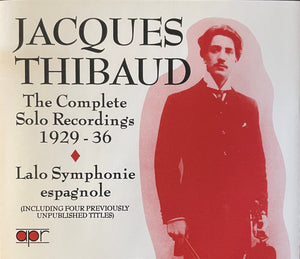 JACQUES THIBAUD | COMPLETE SOLO RECORDINGS 1929-36 (2CD)