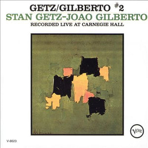 STAN GETZ / JOAO GILBERTO | GETZ GILBERTO 2 LIVE AT CARNEGIE HALL