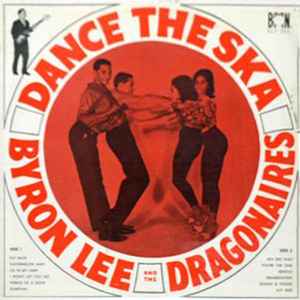 BYRON LEE | DANCE THE SKA