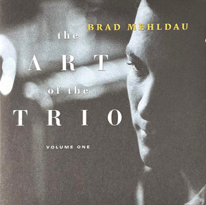BRAD MEHLDAU | ART OF THE TRIO VOL 1