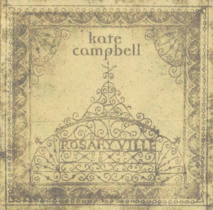 KATE CAMPBELL | ROSARYVILLE