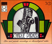 CHARLIE PARKER | LIVE AND PRIVATE RECORDINGS 13/14/15 (3CD)