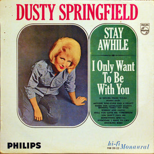 DUSTY SPRINGFIELD | STAY AWHILE - I ONLY WANT TO BE WITH YOU - NZ MONO