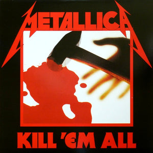 METALLICA | KILL 'EM ALL - 2016 REISSUE
