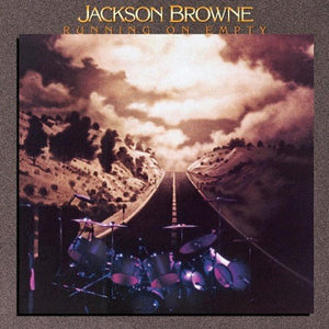 JACKSON BROWNE | RUNNING ON EMPTY - EUR