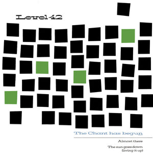 LEVEL 42 | CHANT HAS BEGUN 12