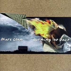 MARC COHN | BURNING THE DAZE