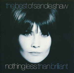SANDIE SHAW | NOTHING LESS THAN BRILLIANT BEST OF