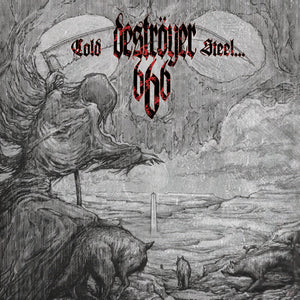 DESTROYER 666 | COLD STEEL FOR AN IRON AGE