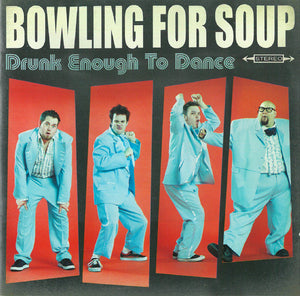 BOWLING FOR SOUP | DRUNK ENOUGH TO DANCE